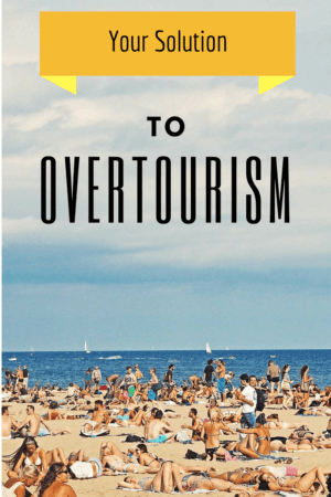 Your solution to overtourism - avoid the overcrowded places and go where you are wanted. 